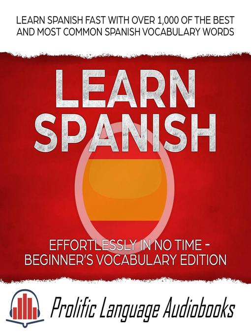 Cover image for Learn Spanish Effortlessly in No Time – Beginner's Vocabulary Edition
